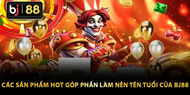 Nhà Cái BJ88 - Sân Chơi Cung Cấp Dịch Vụ Game Thắng Cực Lớn 2 Khám phá thế giới game tại nhà cái BJ88