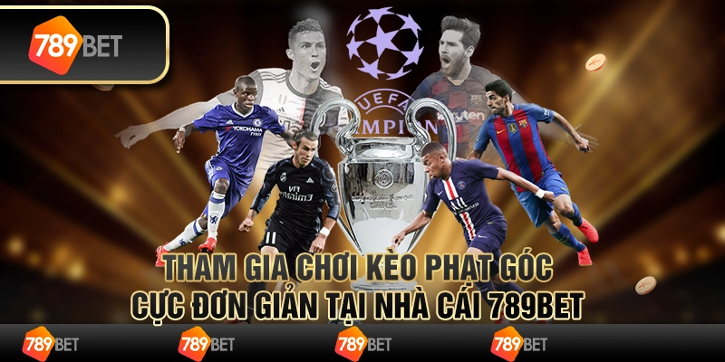 Tham Gia Chơi Kèo Phạt Góc Cực Đơn Giản Tại Nhà Cái 789bet
