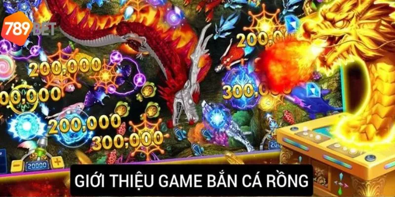 Công nghệ đồ họa 3D tiên tiến bắn cá rồng