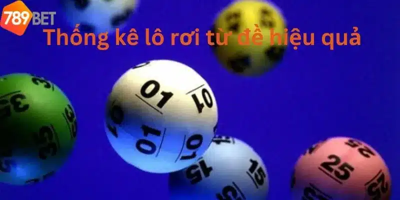 Thống kê lô rơi từ đề là gì?