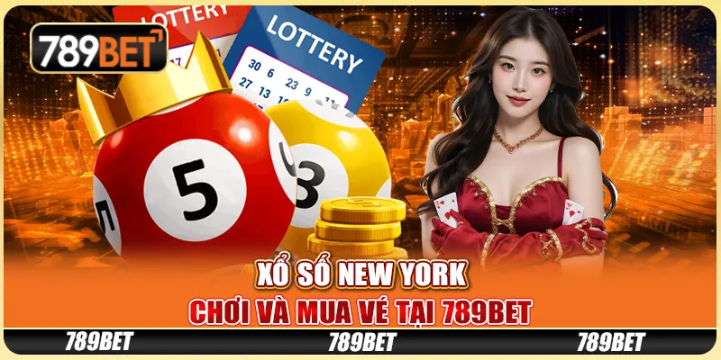 Xổ Số New York Chơi Và Mua Vé Tại Nhà Cái Trực Tuyến 789bet