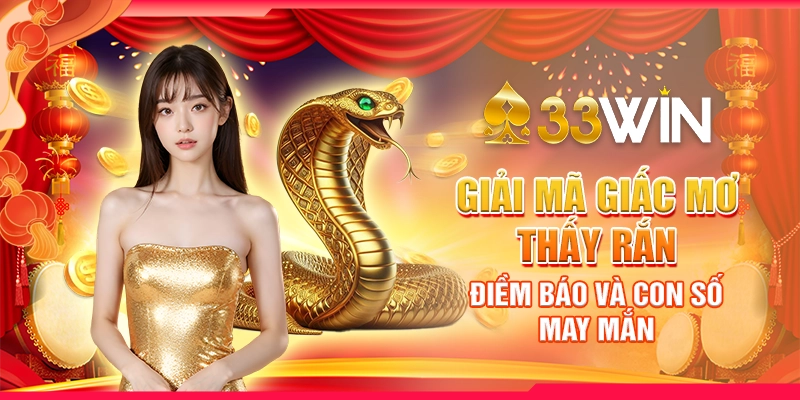 Giải Mã Giấc Mơ Thấy Rắn - Điềm Báo Và Con Số May Mắn