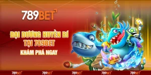 Đại Dương Huyền Bí Tại Nhà Cái 789bet – Khám Phá Ngay