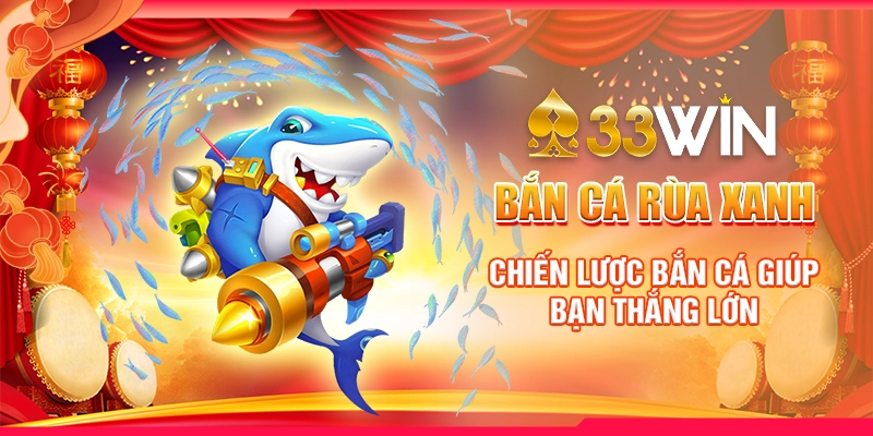 bắn cá rùa xanh
